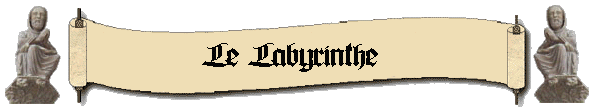 Le Labyrinthe